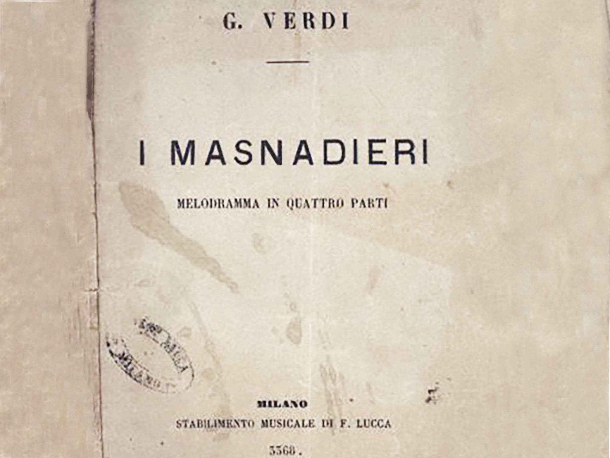 Libretto del melodramma in quattro parti “I Masnadieri”.